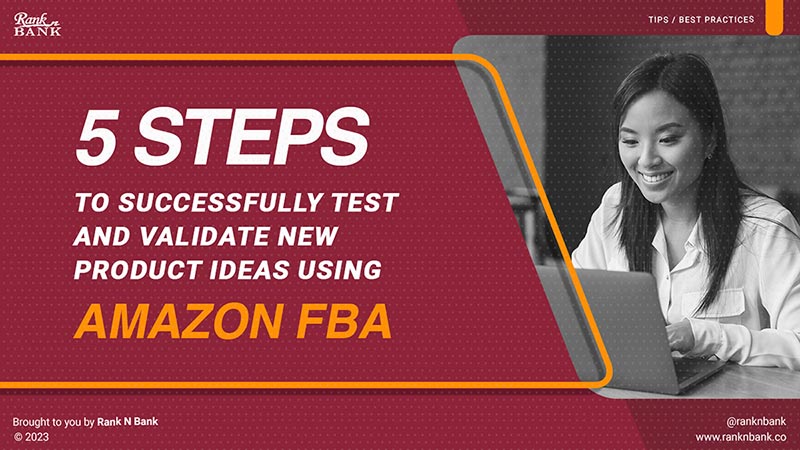 How to Use Amazon FBA to Test and Validate New Product Ideas