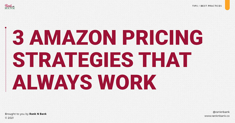 3 Amazon Pricing Strategies that Always Work