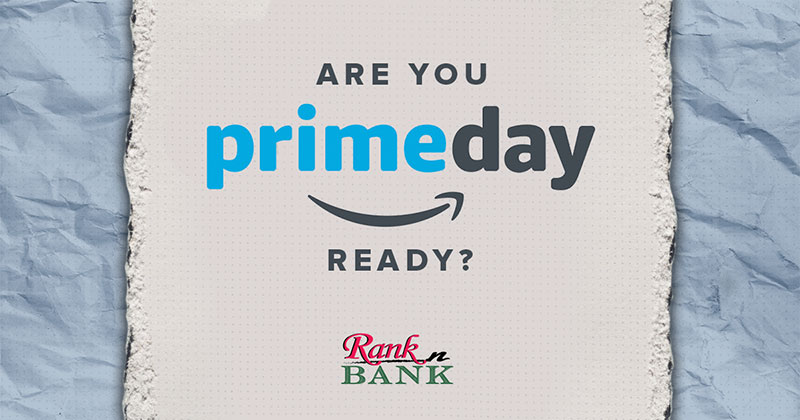 Are You Prime Day Ready?