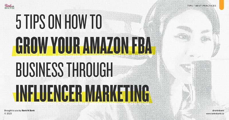 Growing you Amazon FBA Business through influencer Marketing