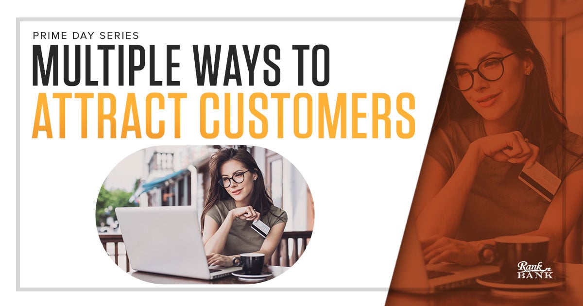Multiple Ways to Attract Customers