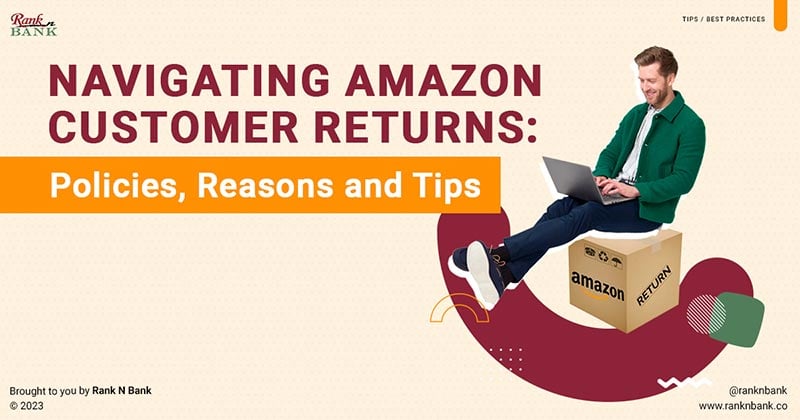 Navigating Amazon Customer Returns: Policies, Reasons, and Tips