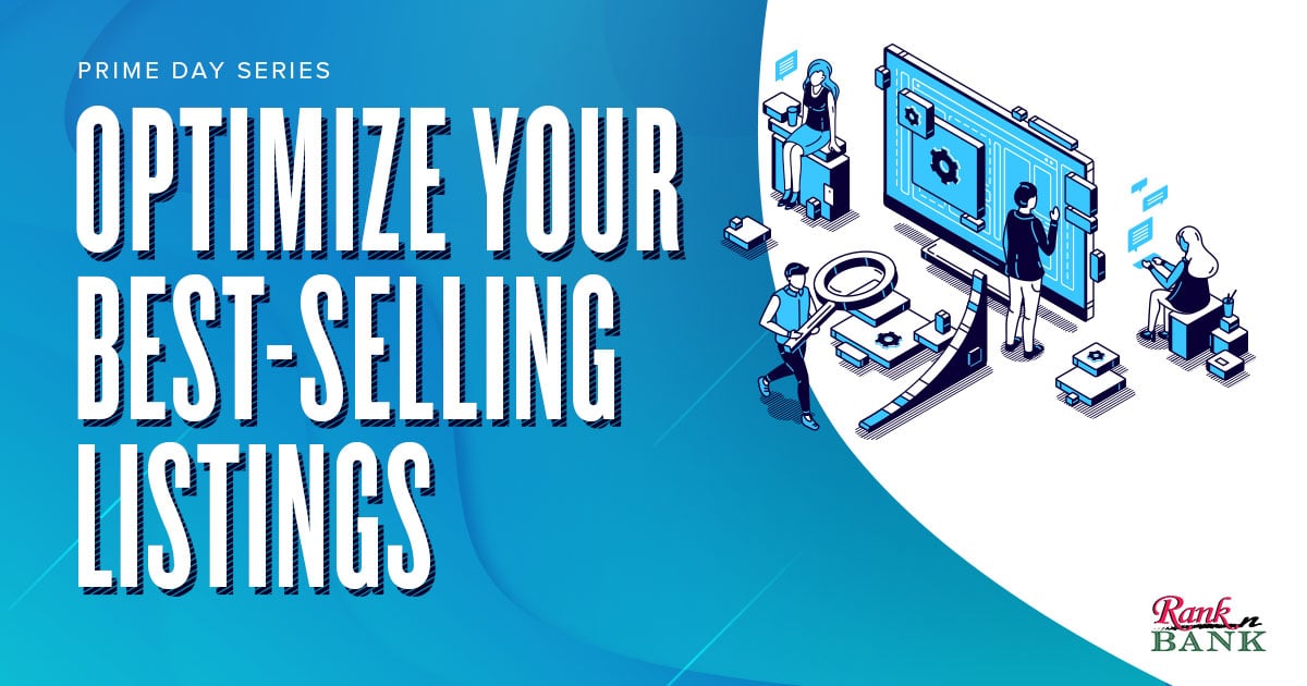 Optimize Your Best-Selling Listings