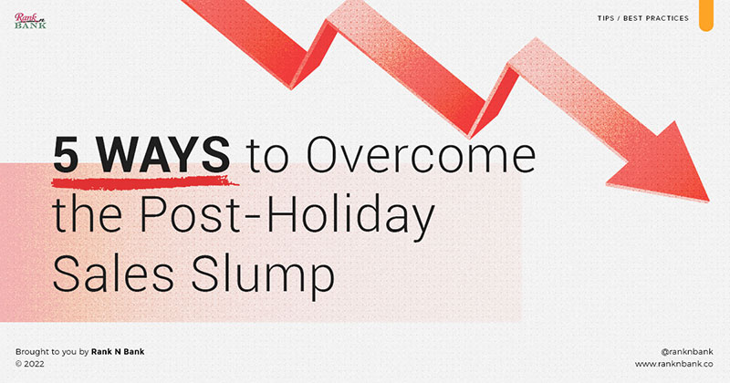 5 Tips to Overcome Post Holiday Sales Slump