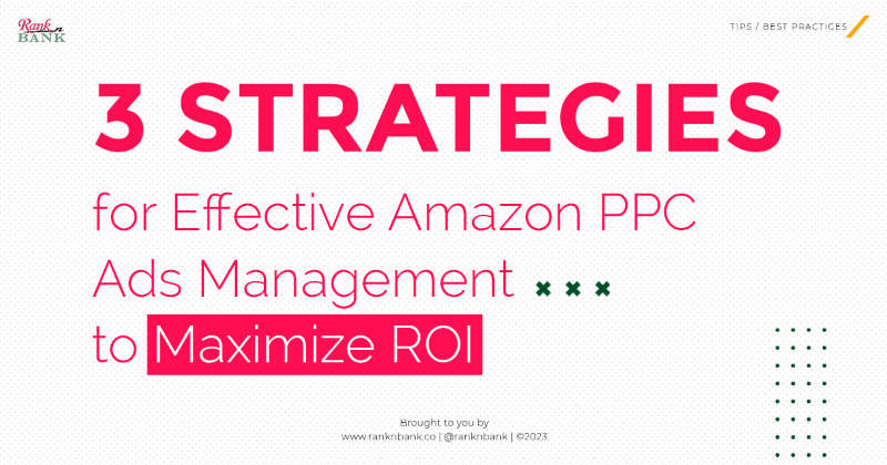 Dominate the Competition: Maximizing ROI through Effective PPC Ads Management on Amazon