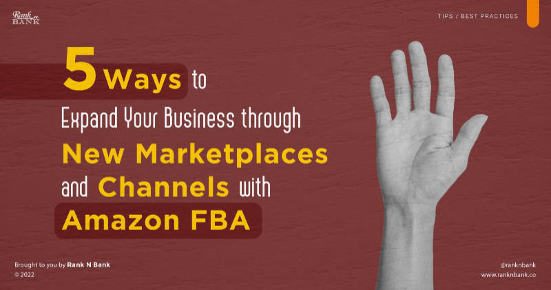 How to Use Amazon FBA to Expand Your Business to New Marketplaces and Channels